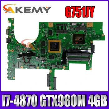 G751JY S I7-4870 CPU GTX980M 4GB Doske Pre ASUS G751J G751JY G751JT G751JL Notebook doske Testované doprava Zadarmo
