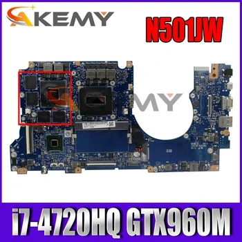 N501JW doske 4 gb RAM I7-4720CPU GTX960M základná doska Pre ASUS G501J UX50JW FX60J N501JW UX501J G501JW Notebook doske